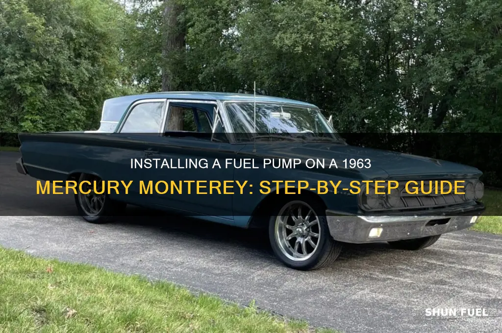how to inztal a fuel pump on mercury monterrey 1963