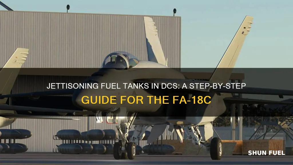 how to jettison fuel tanks dcs fa18c