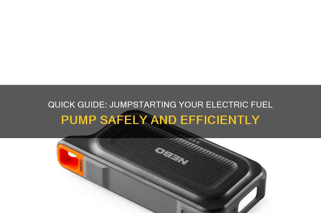 how to jumpstart a electric fuel pump