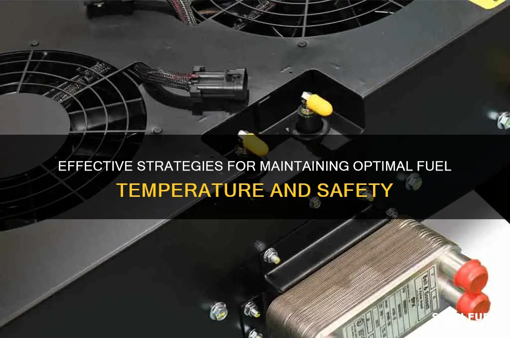 how to keep fuel cool