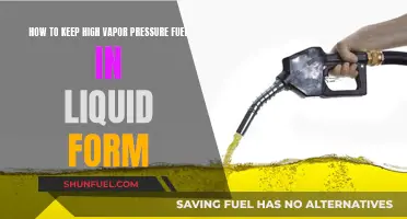 Stabilizing High Vapor Pressure Fuel: Keeping it Liquid