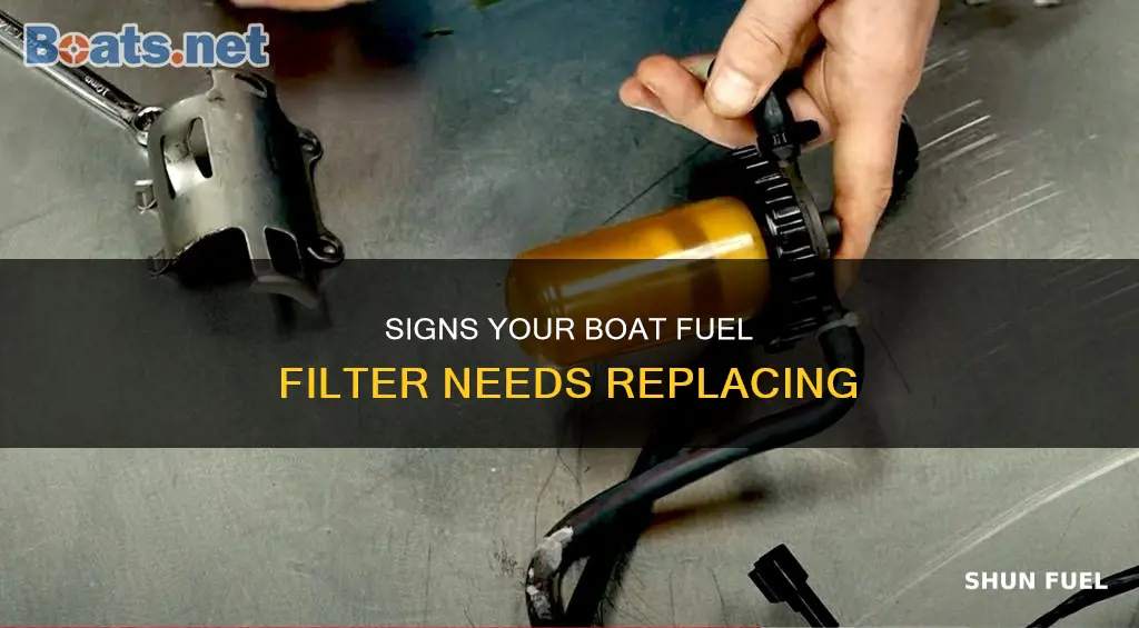 how to know if boat fuel filter is bad