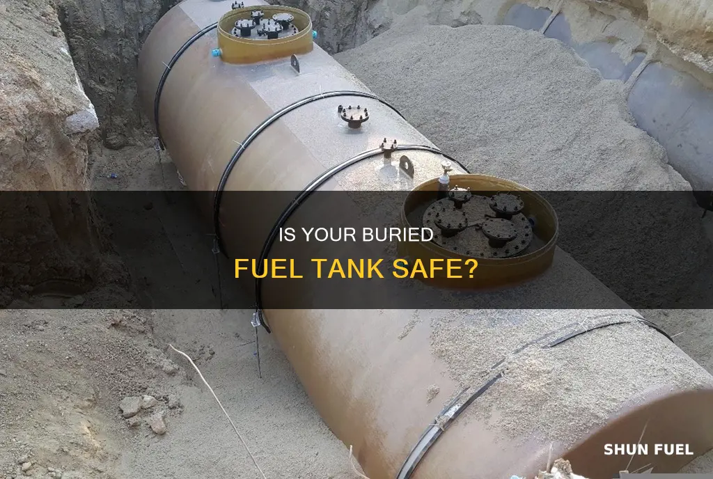 how to know if buried fuel tank is sound
