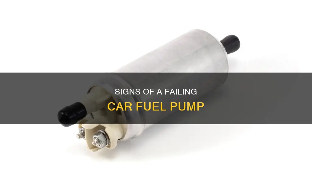 how to know if car fuel pump is bad
