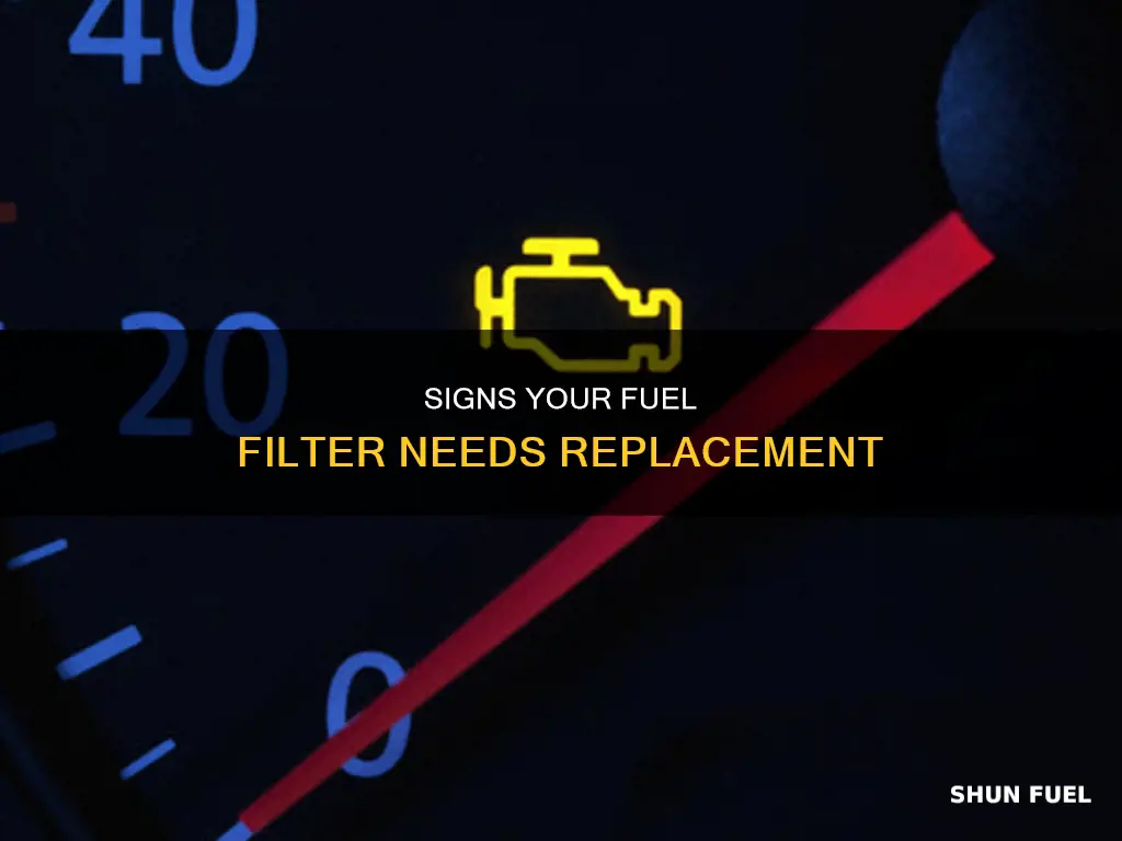 how to know if my fuel filter is going bad