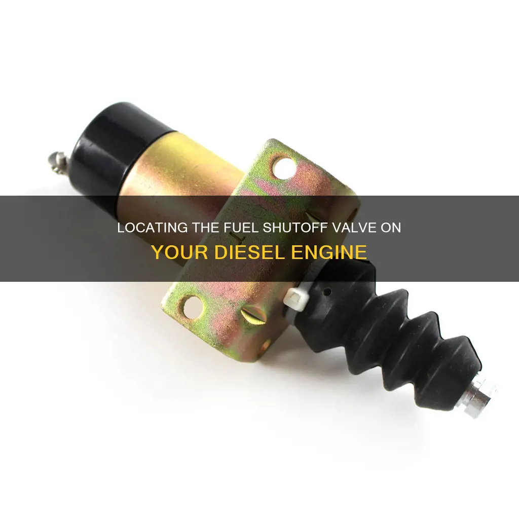 how to locate a fuel shutoff on a diesel enging
