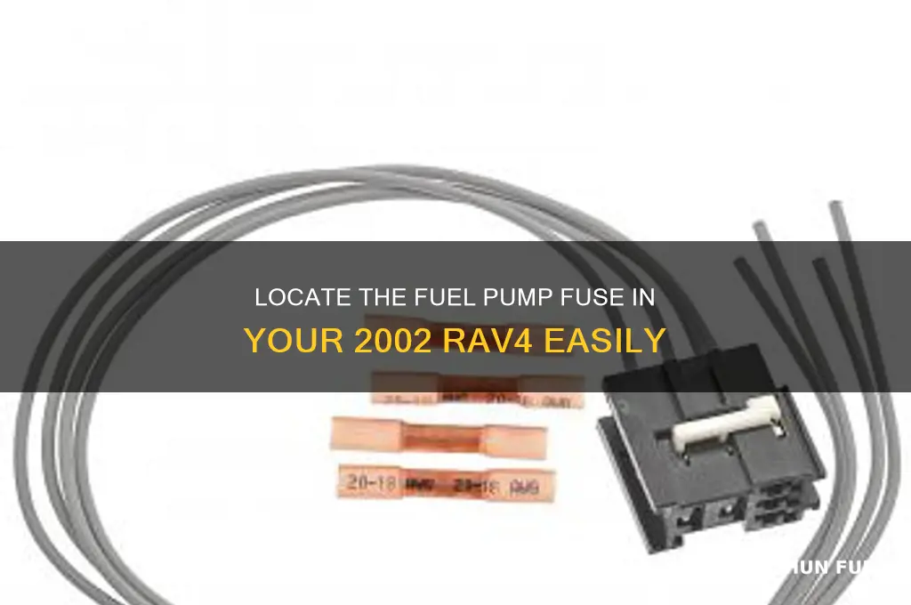 how to locate the fuel pump fuse on 2002 rav
