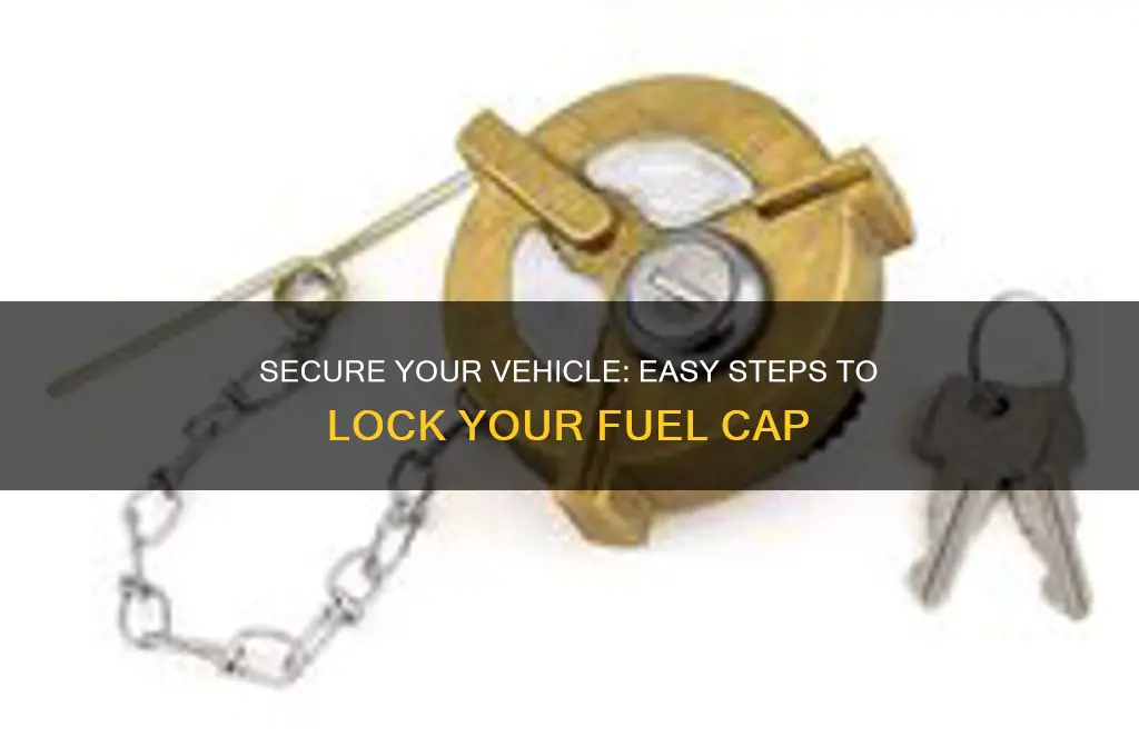 how to lock fuel cap