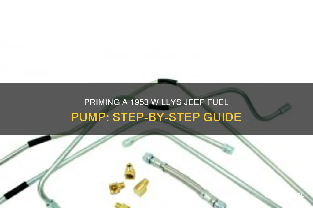 how to lrime a 1953 willys jeep fuel pump