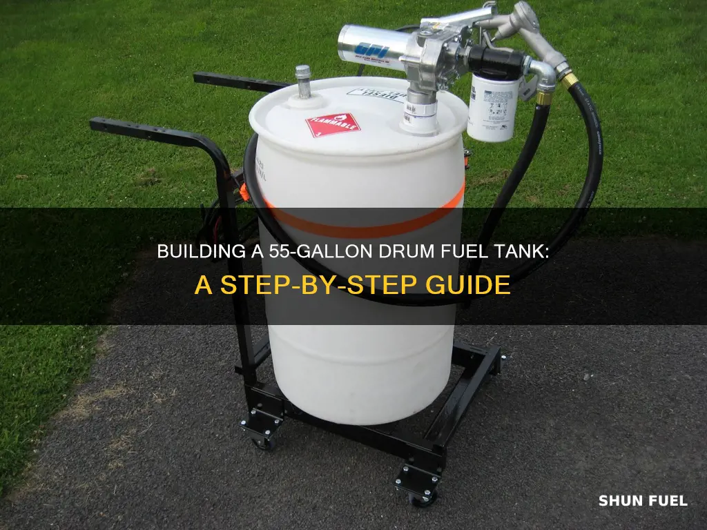 how to make a 55 gallon drum fuel tank