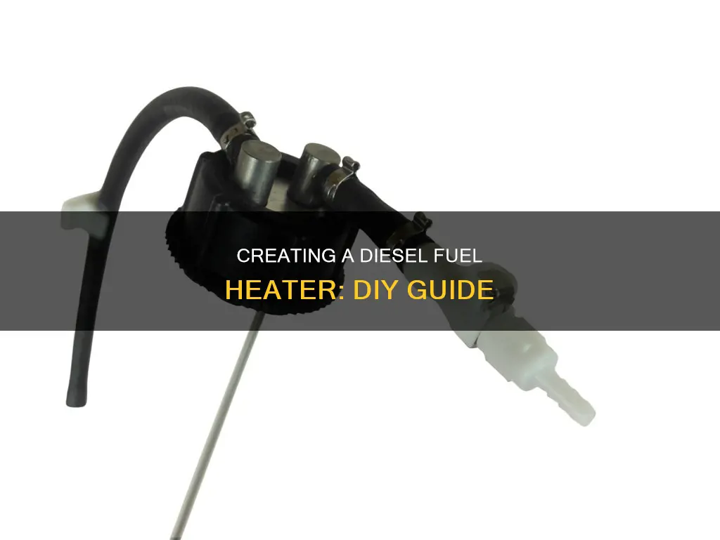 how to make a diesel fuel heater