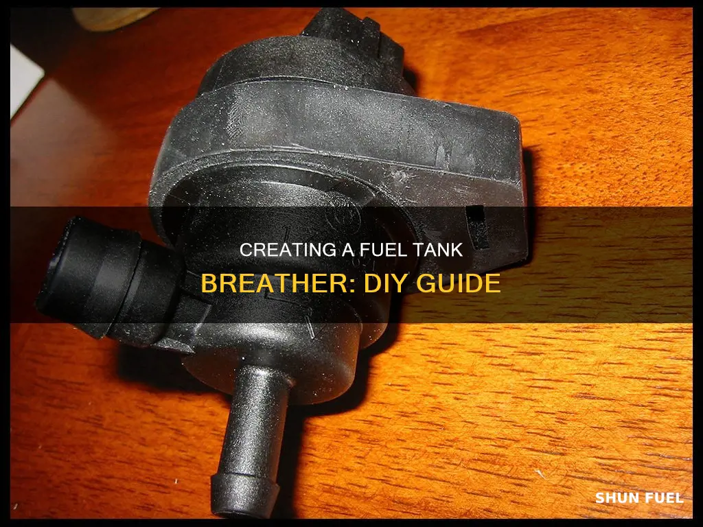 how to make a fuel tank breather