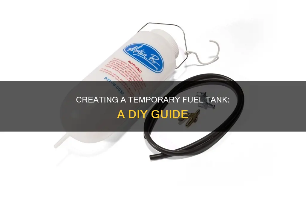 how to make a temporary fuel tank