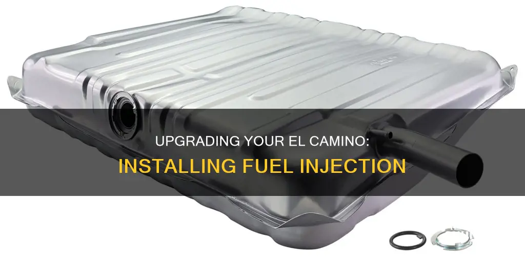 how to make an 887 el camino tank fuel injection
