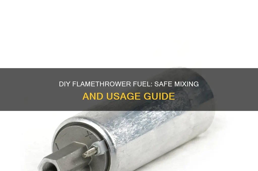 how to make fuel flamthrouer