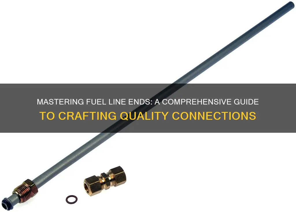 how to make fuel line ends