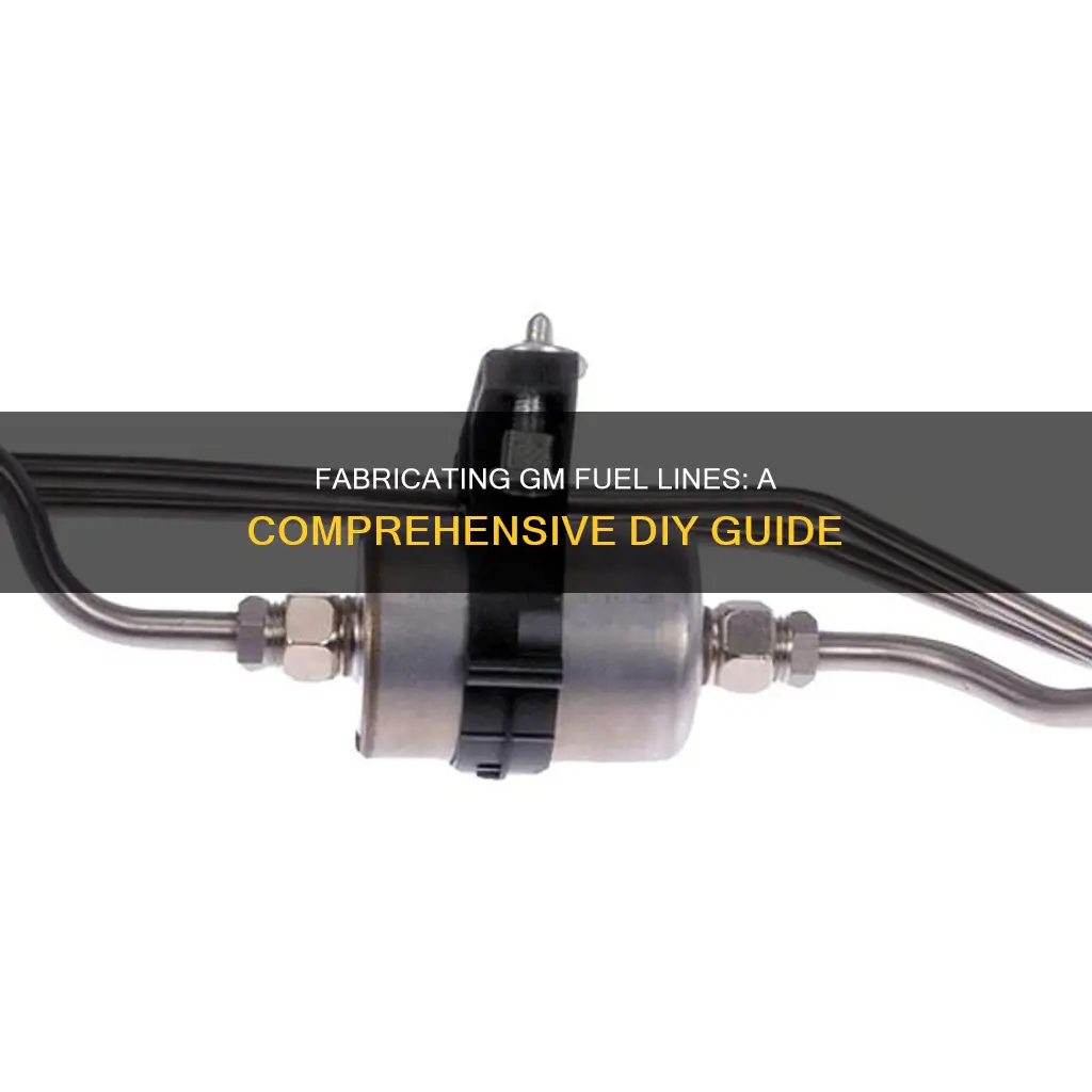 how to make gm fuel lines