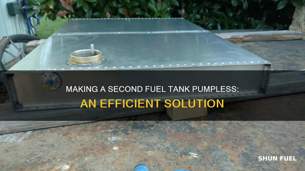 how to make second fuel tank pumpless