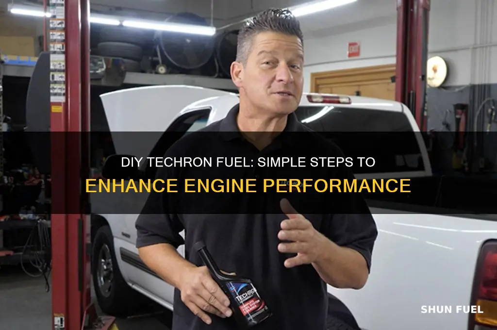 how to make techron fuel
