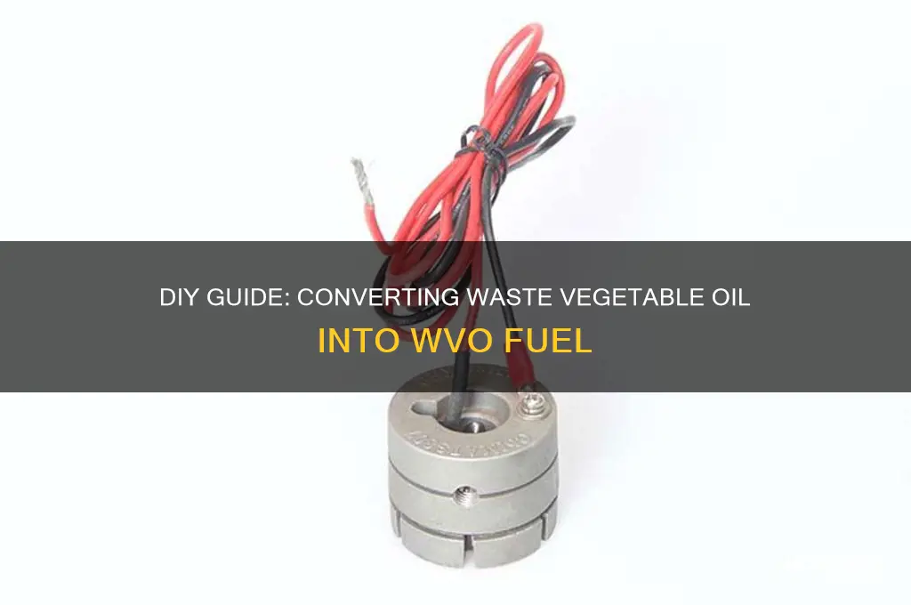 how to make wvo fuel