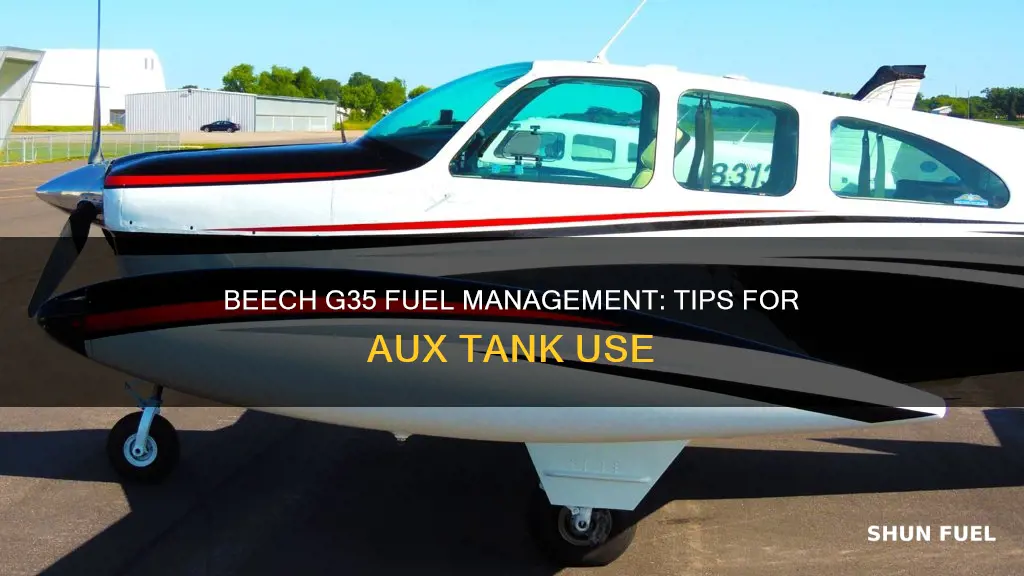 how to manage fuel g35 beech tip tanks aux