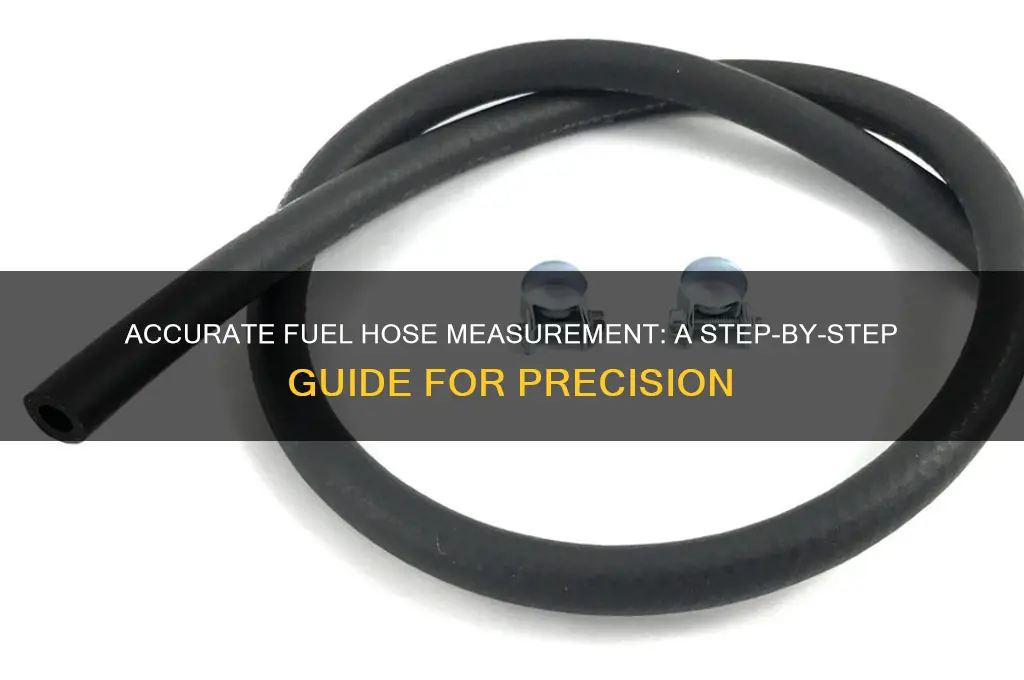 how to measure fuel hose