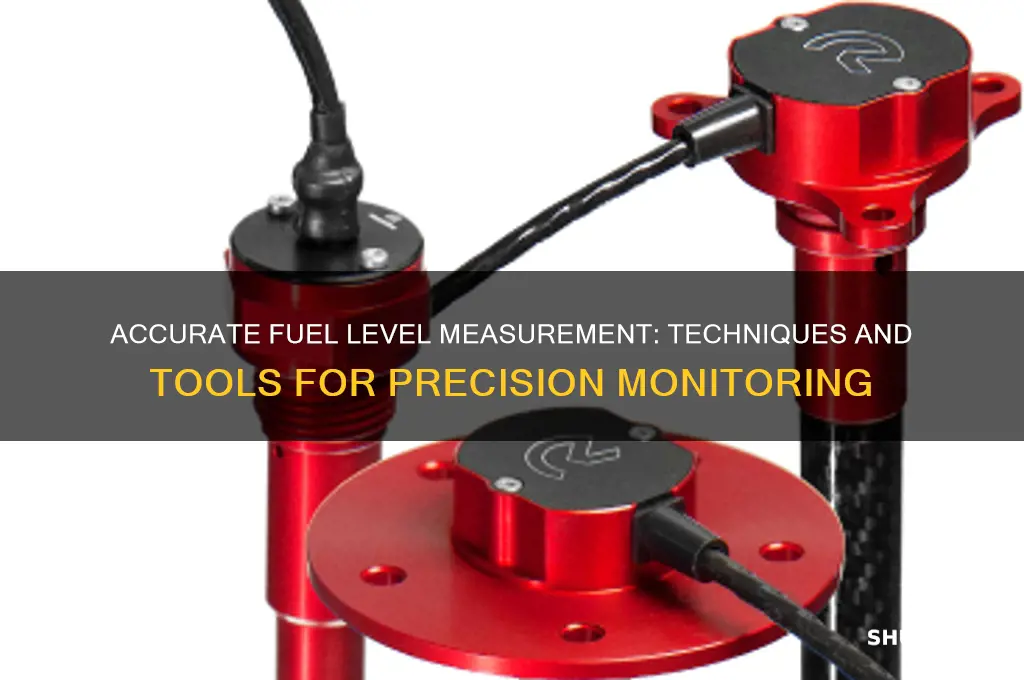 how to measure fuel level
