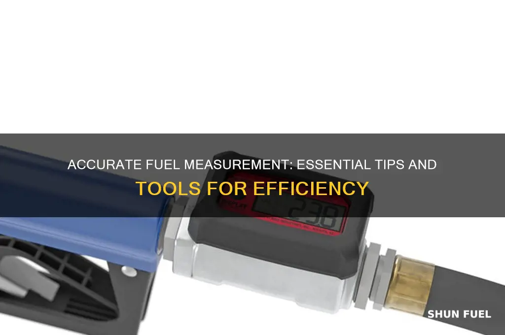 how to measure fuel
