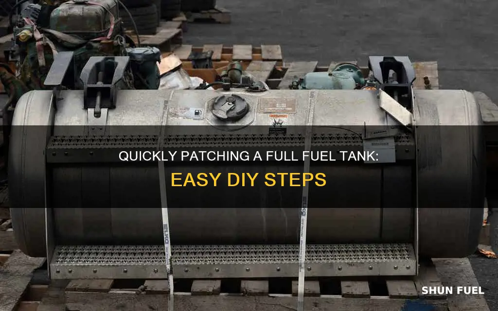 how to patch a full fuel tank