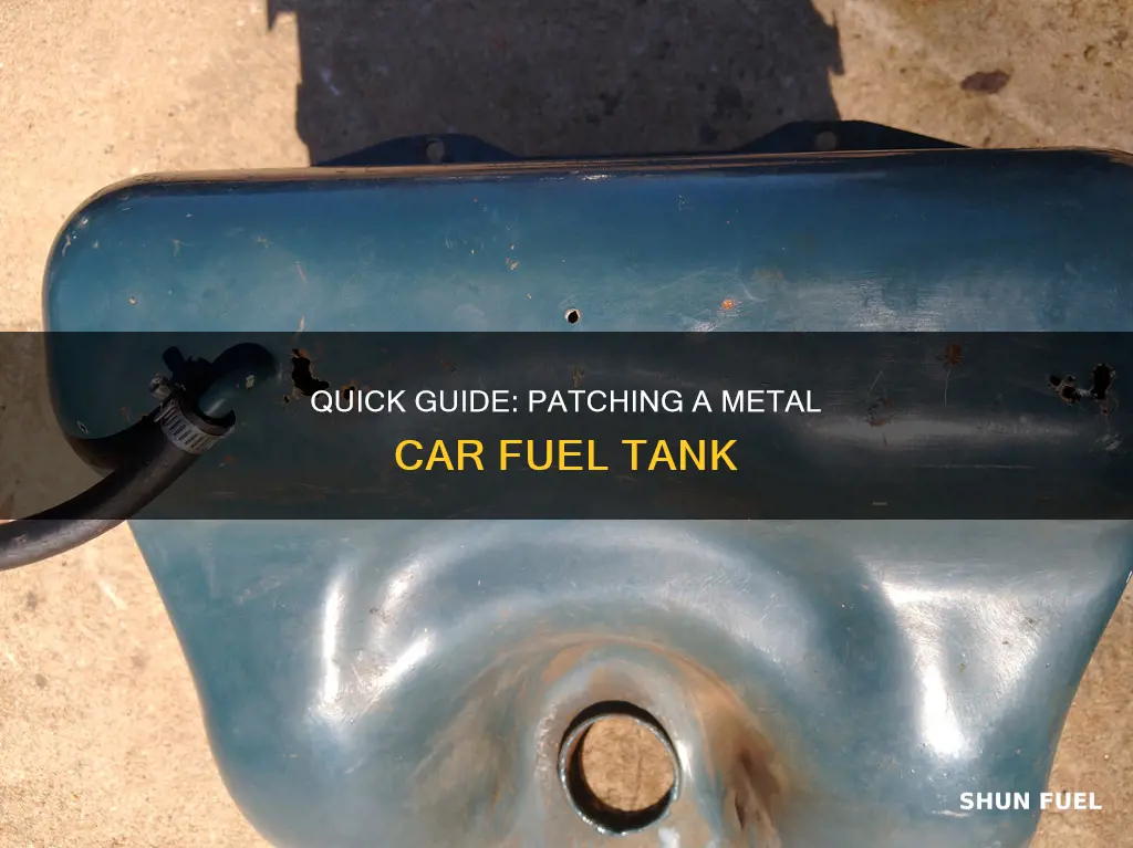 how to patch metal fuel tank in the car
