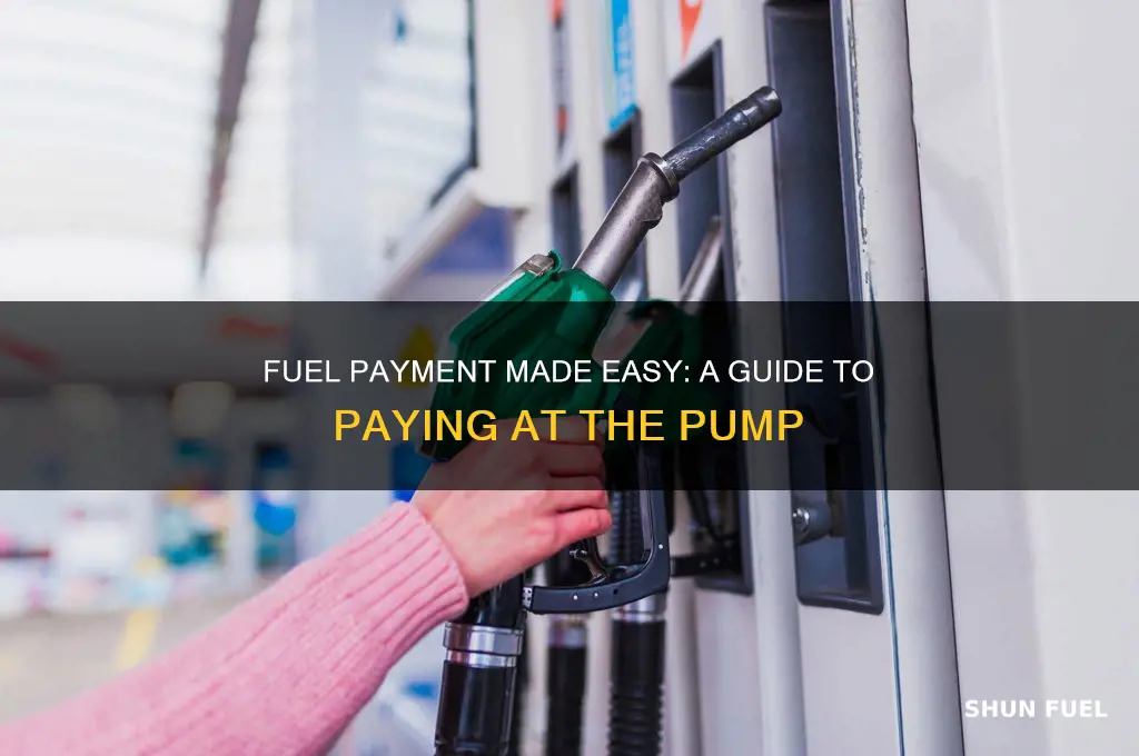 how to pay for fuel at the pump
