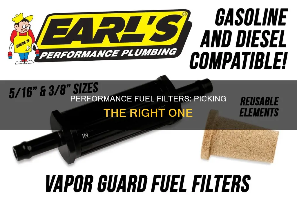 how to pick a performance fuel filter