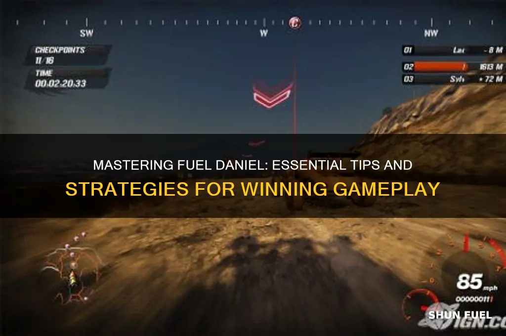 how to play fuel daniel