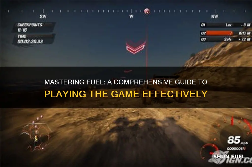 how to play fuel
