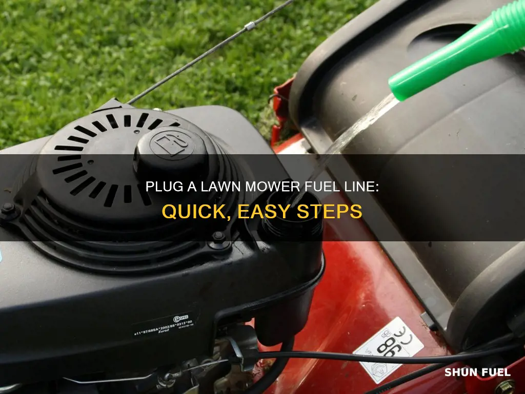 how to plug a lawn mower fuel line