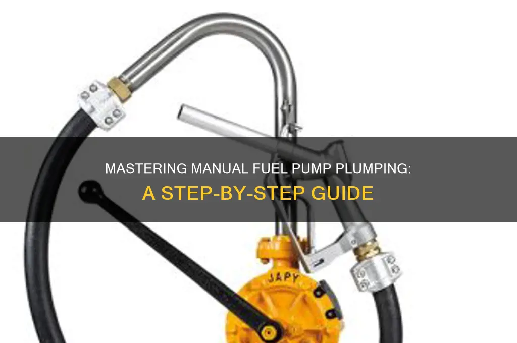 how to plump a manual fuel pump