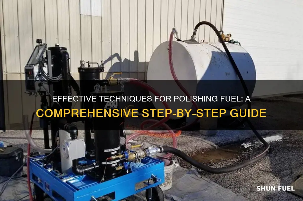 how to polish fuel