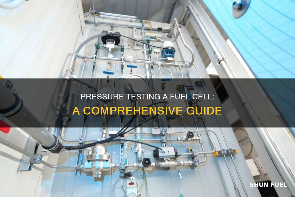 how to pressure test a fuel cell