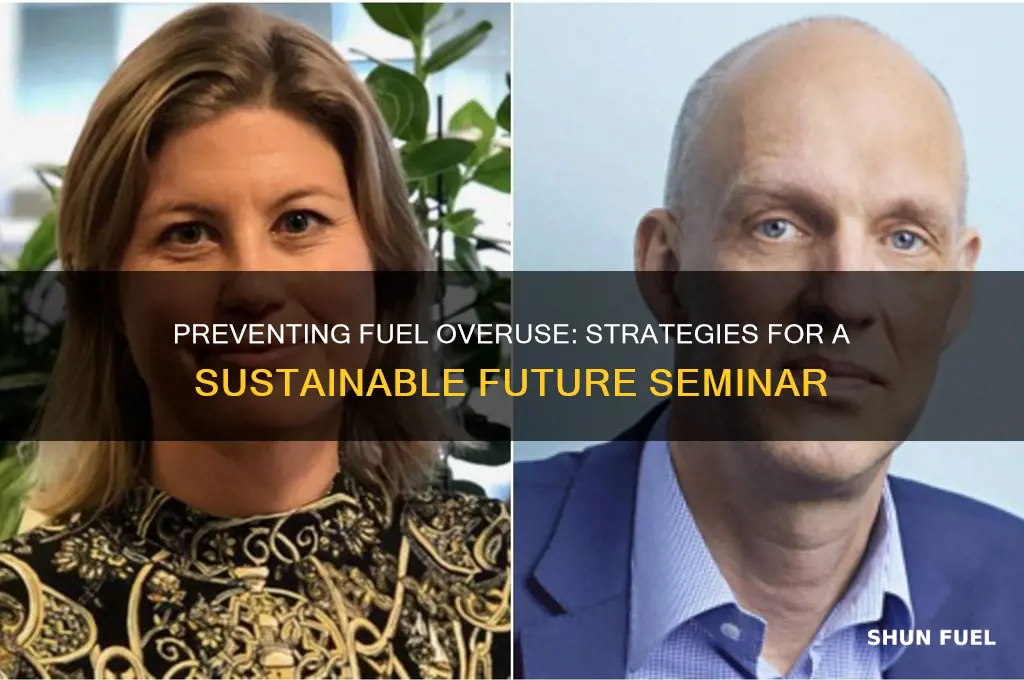 how to prevent the excessive use of fuels seminar