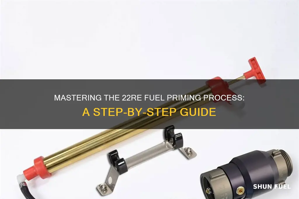 how to prime 22re fuel