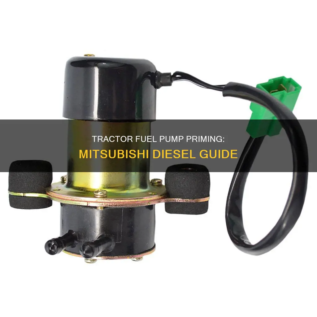 how to prime fuel pump for mitsubishi diesel tractor