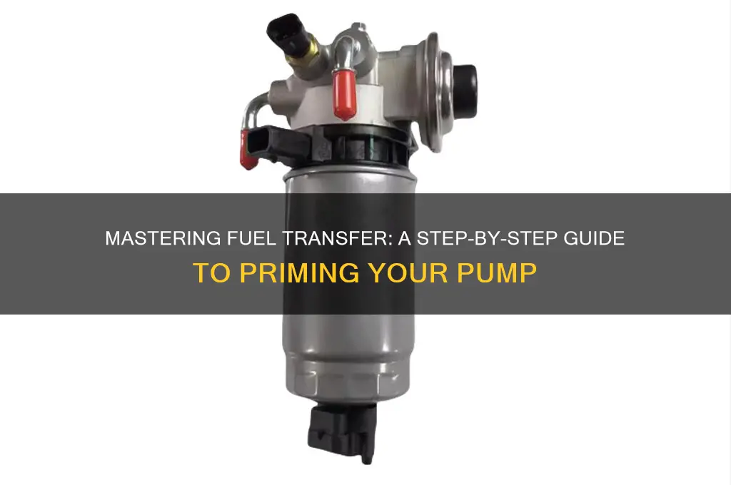 how to prime fuel transfer pump