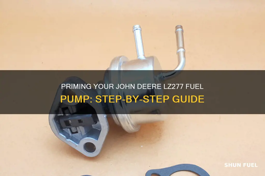 how to prime john deere lz277 fuel pump