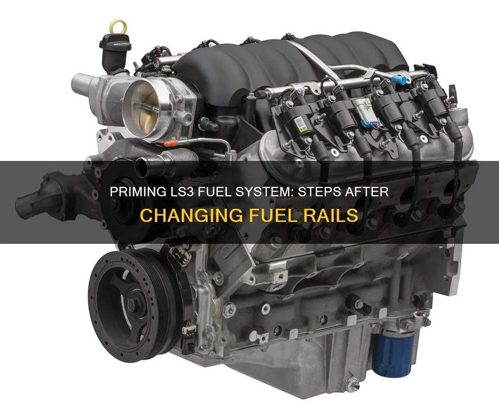 how to prime ls3 after changing fuel rails