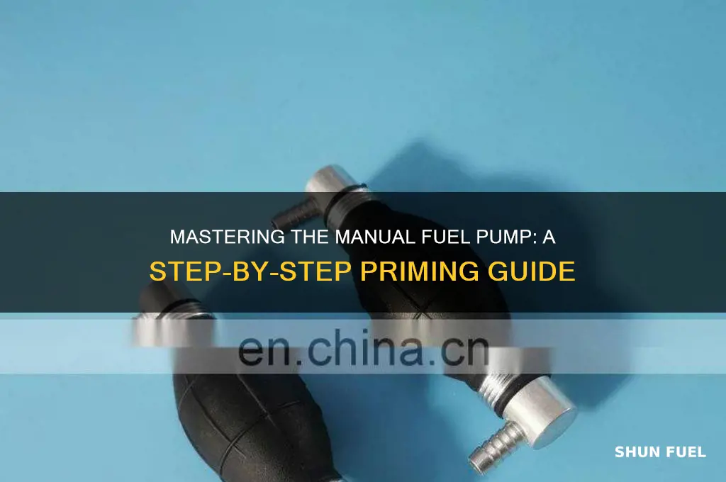 how to prime manual fuel pump