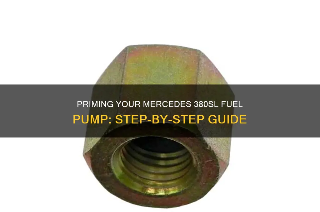 how to prime mercedes 380sl fuel pump