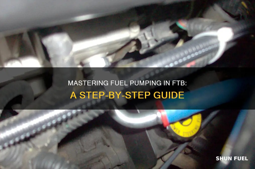 how to pump fuel ftb
