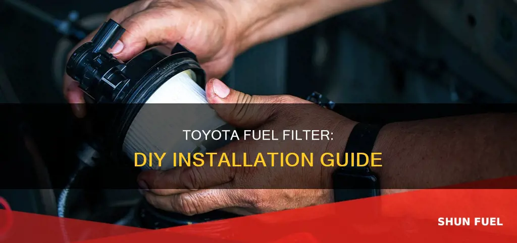 how to put a fuel filter in a toyota