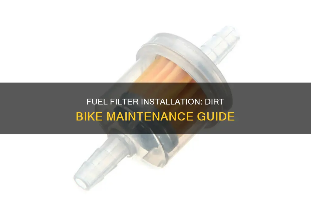 how to put a fuel filter on a dirt bike