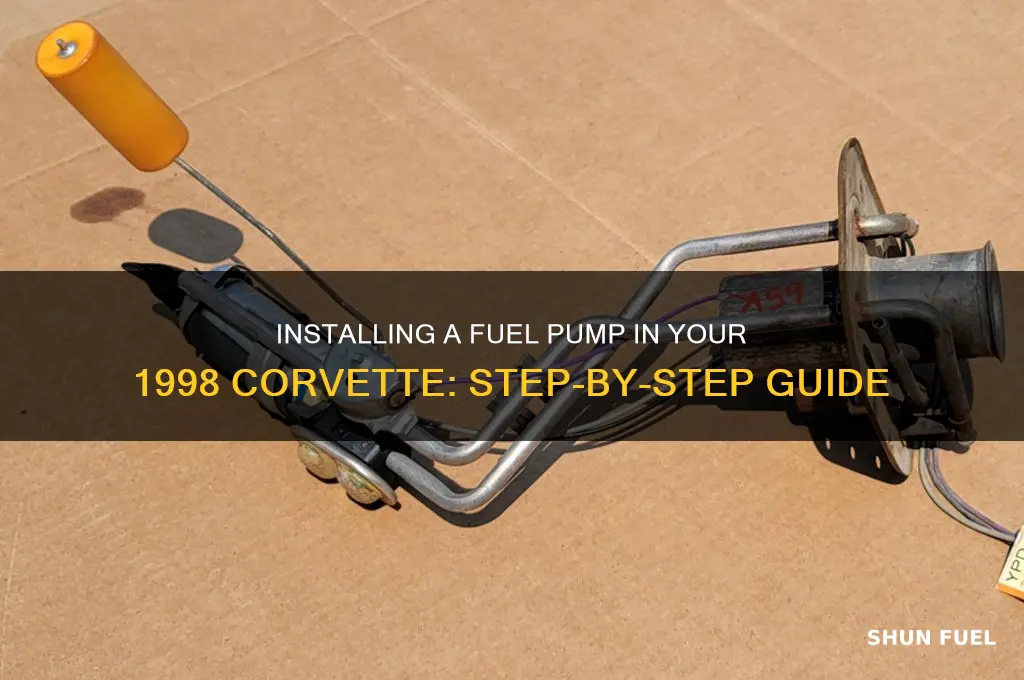 how to put a fuel pump in a 98 corvette